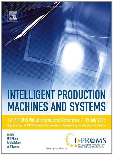 Intelligent Production Machines And Systems First Iproms Virtual Conference Proceedings Duc T Pham