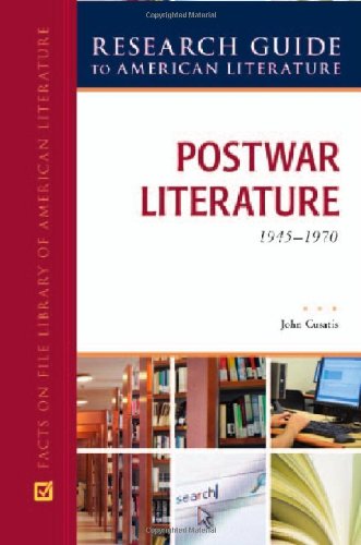 Postwar Literature 19451970 Research Guide To American Literature 1 New Bruccoli Clark Layman