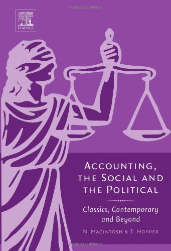 Accounting The Social And The Political Classics Contemporary And Beyond Norman Macintosh