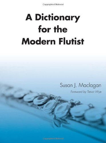 A Dictionary For The Modern Flutist Susan Maclagan