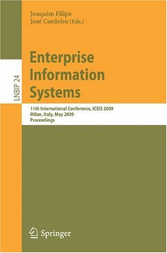 Enterprise Information Systems 11th International Conference Iceis 2009 Milan Italy May 610 2009 Proceedings Lecture Notes In Business Information Processing 1st Edition Joaquim Filipe
