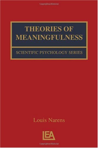 Theories Of Meaningfulness Volume In The Scientific Psychology Series 1st Edition Louis Narens