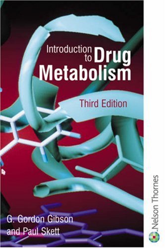 Introduction To Drug Metabolism 3rd Edition 3rd Edition G Gordon Gibson