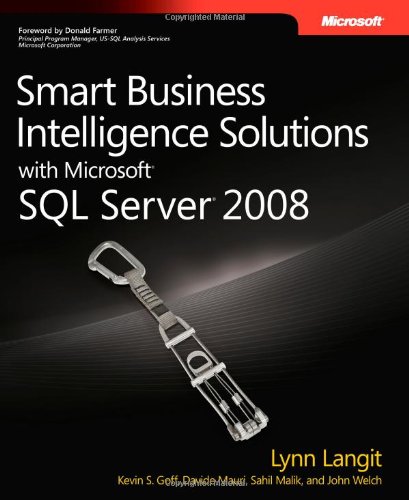 Smart Business Intelligence Solutions With Microsoft Sql Server 2008 Prodeveloper 1st Edition Lynn Langit