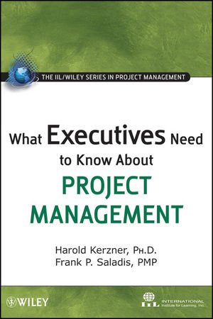 What Executives Need To Know About Project Management 1st Edition Harold Kerzner