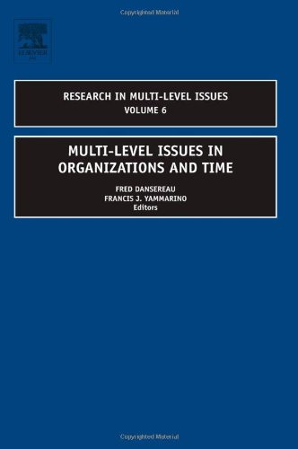 Multilevel Issues In Organizations And Time Fred Dansereau Francis Yammarino
