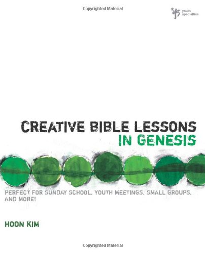 Creative Bible Lessons In Genesis Hoon Kim