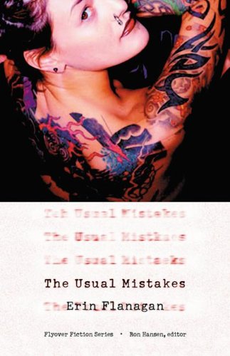 The Usual Mistakes Flyover Fiction First Edition Erin Flanagan