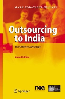 Outsourcing To India The Offshore Advantage 2nd Mark Kobayashihillary