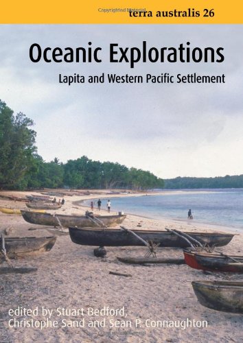 Oceanic Explorations Lapita And Western Pacific Settlement Terra Australis 26 Stuart Bedford