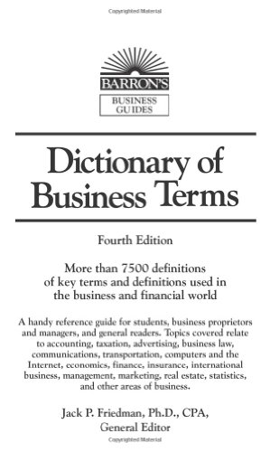 Dictionary Of Business Terms Barrons Business Guides 4th Jack P Friedman