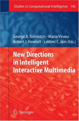 New Directions In Intelligent Interactive Multimedia 1st Edition Germano Resconi Auth