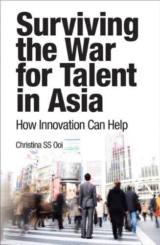 Surviving The War For Talent In Asia How Innovation Can Help 1st Edition Christina S S Ooi