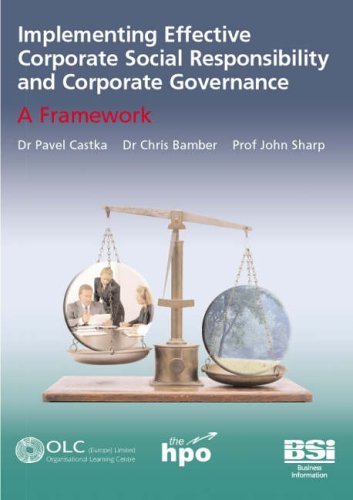 Implementing Effective Corporate Social Responsibility And Corporate Governance A Framework Pavel Castka