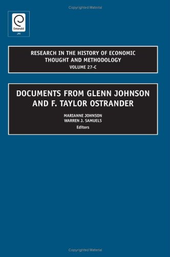 Documents From Glenn Johnson And F Taylor Ostrander Research In The History Of Economic Thought Methodology Vol 27c First Edition Marianne Johnson