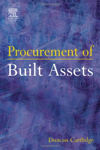 Procurement Of Built Assets 1st Edition Duncan Cartlidge