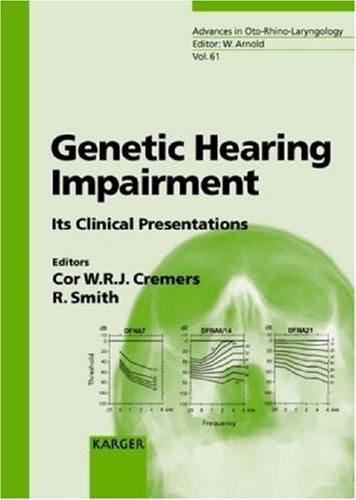 Genetic Hearing Impairment Its Clinical Presentations Advances In Otorhinolaryngology Vol 61 1st Edition Cwrj