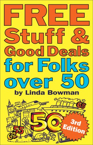 Free Stuff Good Deals For Folks Over 50 Free Stuff Good Deals Series 3rd Linda Bowman