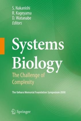 Systems Biology The Challenge Of Complexity 1st Edition Shigetada Nakanishi Auth
