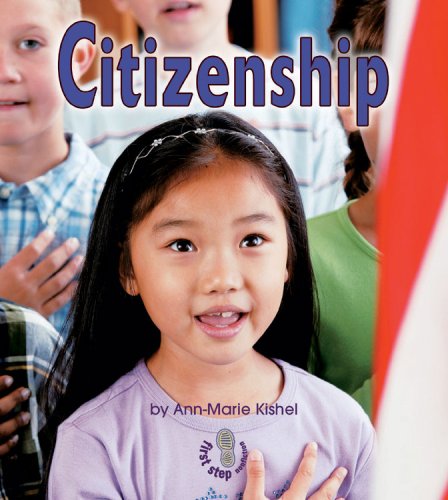 Citizenship First Step Nonfiction Annmarie Kishel