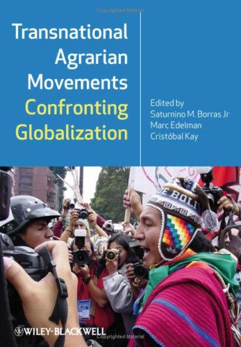 Transnational Agrarian Movements Confronting Globalization 1st Edition Saturnino M Borras Jr