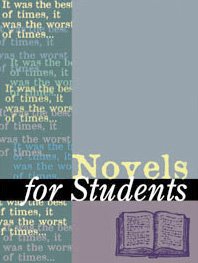 Novels For Students Presenting Analysis Context Criticism On Commonly Studied Novels Vol 30 Sara Constantakis