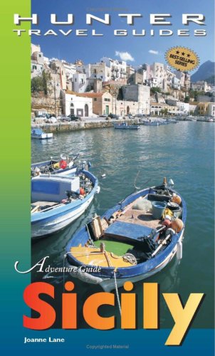 Adventure Guide To Sicily Hunter Travel Guides 1st Edition Joanne Lane