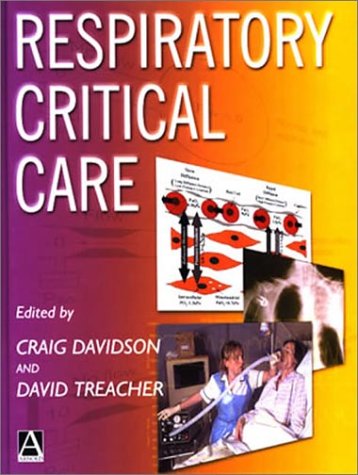 Respiratory Critical Care Hodder Arnold Publication 1st Edition Craig Davidson