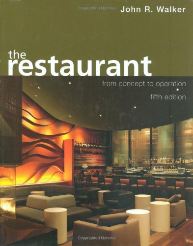The Restaurant From Concept To Operation 5th Edition John R Walker