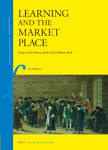 Learning And The Market Place Library Of The Written Word Volume 9 The Handpress World Volume 6 Ian Maclean