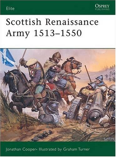 Scottish Renaissance Armies 15131550 Elite First Edition Jonathan Cooper