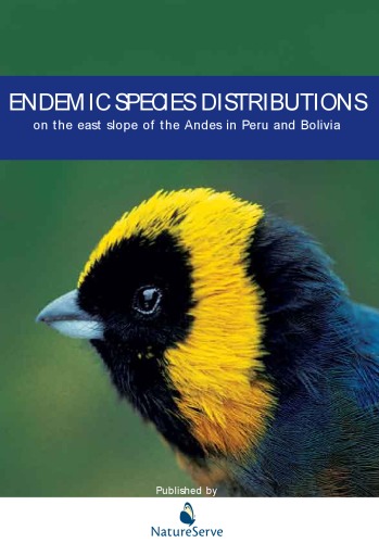 Endemic Species Distributions On The East Slope Of The Andes In Peru And Bolivia Bruce E Young