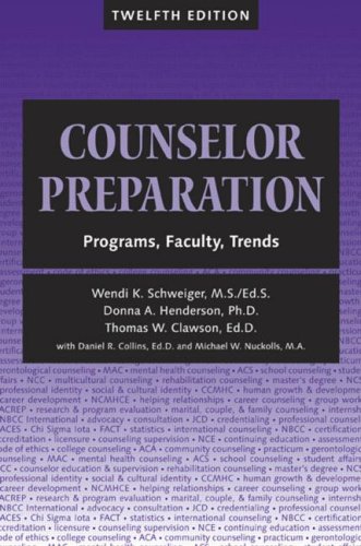Counselor Preparation Programs Faculty Trends 12th Edition 12th Edition Wendi Schweiger