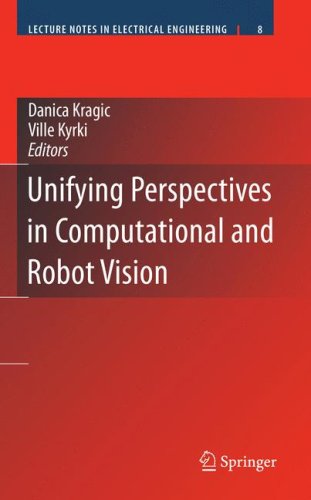 Unifying Perspectives In Computational And Robot Vision 1st Edition Danica Kragic