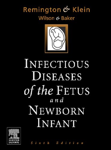 Infectious Diseases Of The Fetus And The Newborn Infant 6th Edition 6th Edition Jack S Remington