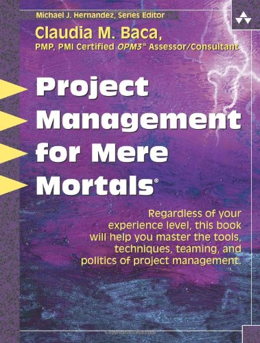 Project Management For Mere Mortalsr 1st Edition Claudia M Baca