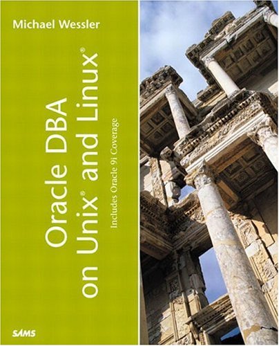 Oracle Dba On Unix And Linux Kaleidoscope 1st Edition Michael Wessler