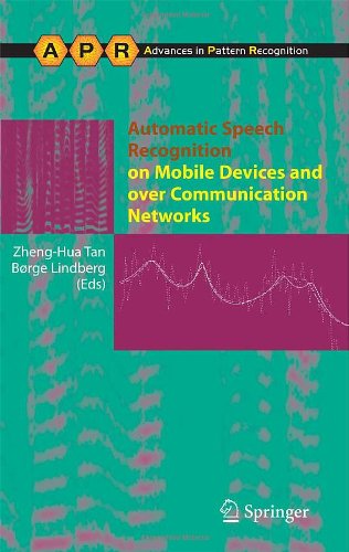 Automatic Speech Recognition On Mobile Devices And Over Communication Networks 1st Edition Zhenghua Tan Bsc