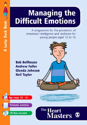 Managing The Difficult Emotions A Programme For The Promotion Of Emotional Intelligence And Resilience For Young People Aged 12 To 16 Lucky Duck Books Book And Cd Bob Bellhouse