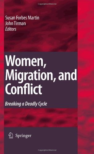 Women Migration And Conflict Breaking A Deadly Cycle 1st Edition Susan F Martin Auth