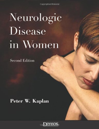 Neurologic Disease In Women 2nd Edition Peter W Kaplan