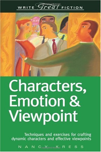 Write Great Fiction Characters Emotion Viewpoint Nancy Kress