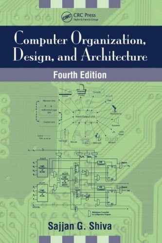 Computer Organization Design And Architecture Fourth Edition 4th Edition Sajjan G Shiva