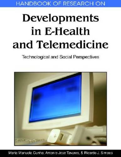 Handbook Of Research On Developments In Ehealth And Telemedicine Technological And Social Perspectives 1st Edition Maria Manuela Cruzcunha