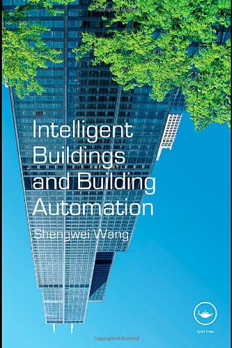 Intelligent Buildings And Building Automation 1st Edition Shengwei Wang