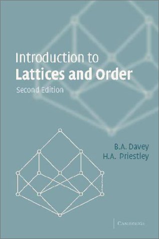 Introduction To Lattices And Order Second Edition 2nd Edition B A Davey