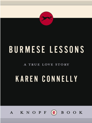 Burmese Lessons A True Love Story Karen Connelly