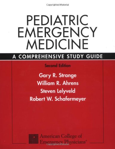 Pediatric Emergency Medicine A Comprehensive Study Guide 2nd Edition Gary Strange