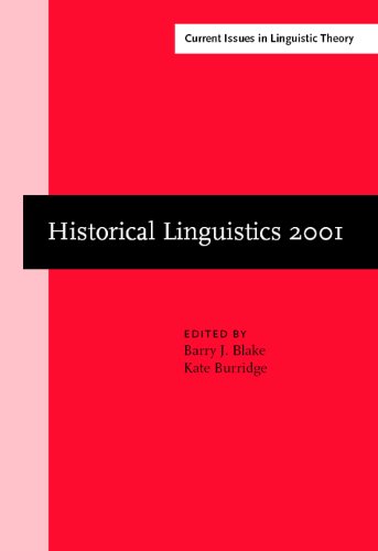 Historical Linguistics 2001 Selected Papers From The 15th International Conference On Historical Linguistics Melbourne 1317 August 2001 Barry J Blake