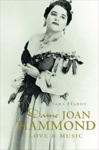 Dame Joan Hammond Love And Music Sara Hardy